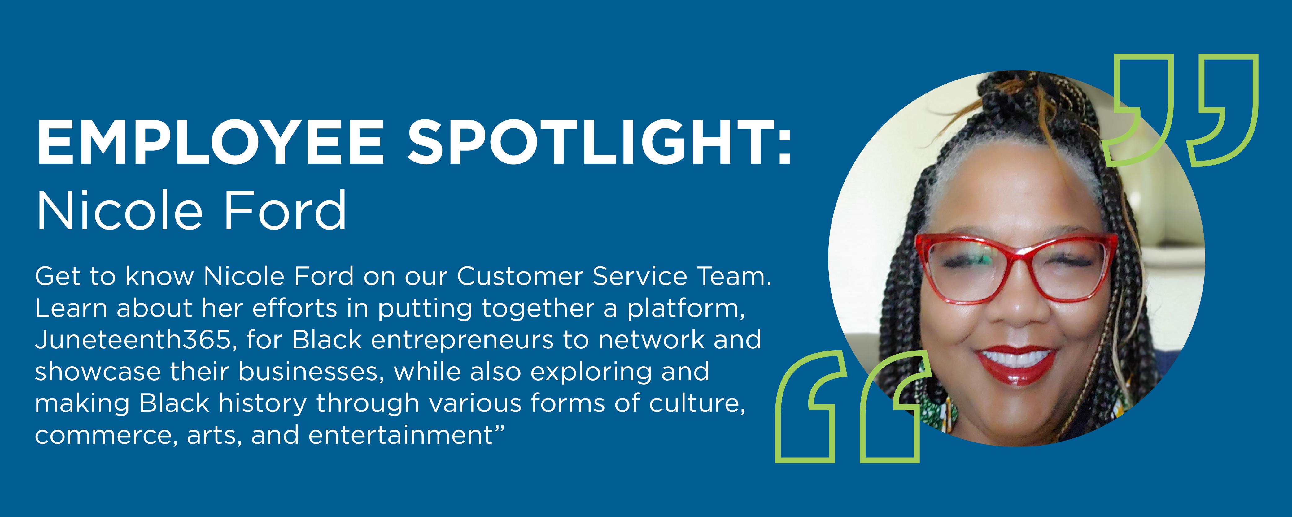 Employee Spotlight: Nicole D. Ford Employee Spotlight: Nicole D. Ford