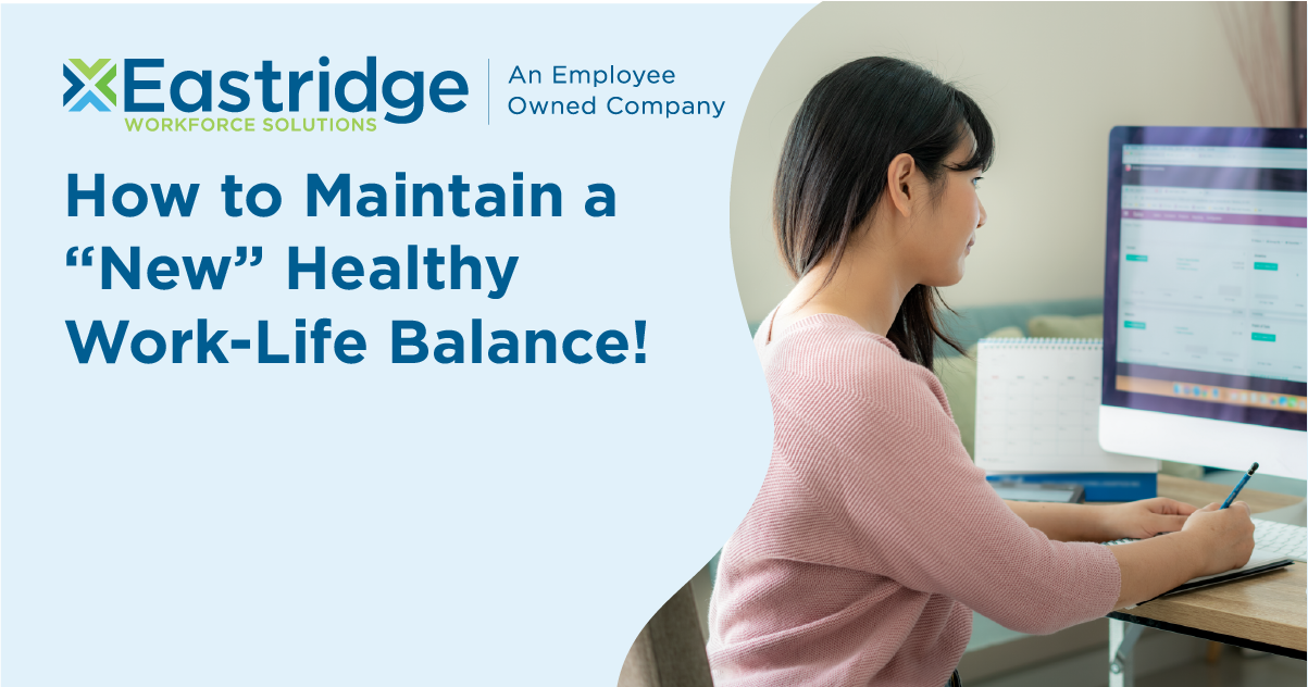 How to maintain a “new” healthy work-life balance
